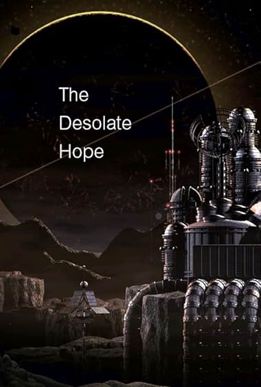 The Desolate Hope