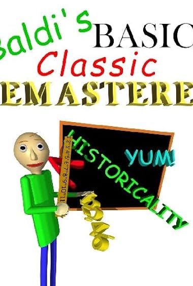 Baldi's Basics Classic Remastered