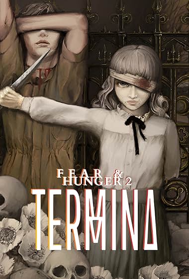 Fear & Hunger 2: Termina