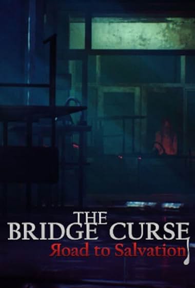 The Bridge Curse Road to Salvation