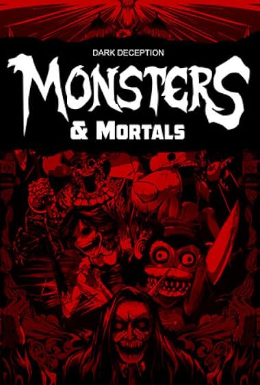Dark Deception: Monsters and Mortals