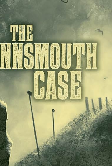 The Innsmouth Case