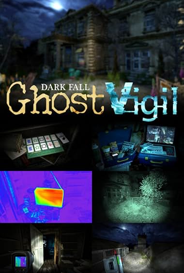 Dark Fall: Ghost Vigil