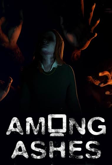 Among Ashes
