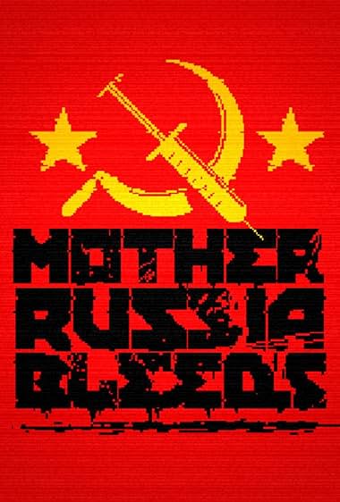 Mother Russia Bleeds
