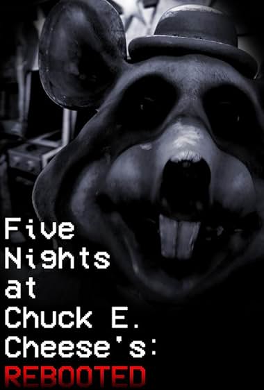 Five Nights at Chuck E. Cheese's: Rebooted