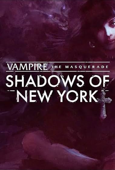 Vampire: The Masquerade – Shadows of New York