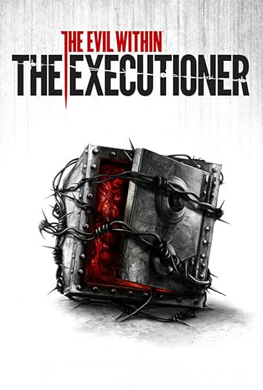 The Evil Within: The Executioner