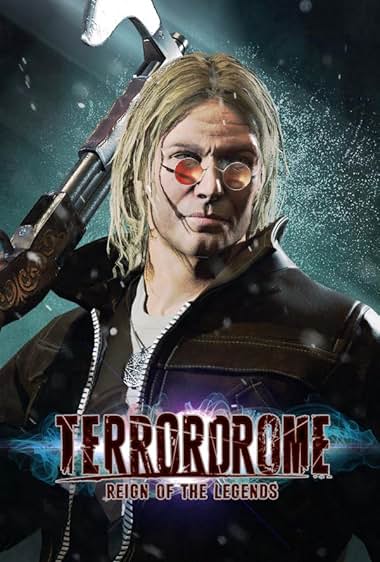 Terrordrome: Reign of the Legends