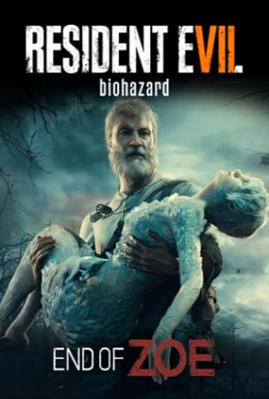 Resident Evil 7: Biohazard – End of Zoe