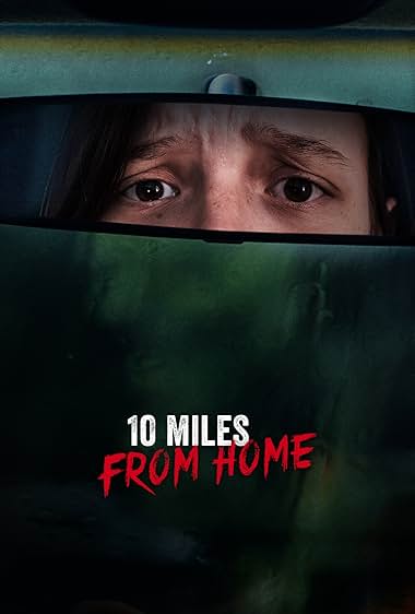 10 Miles from Home