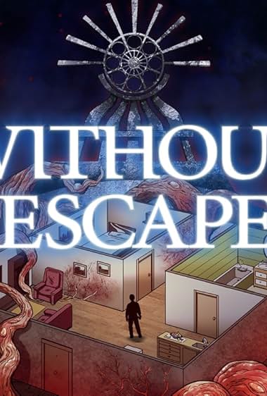 Without Escape