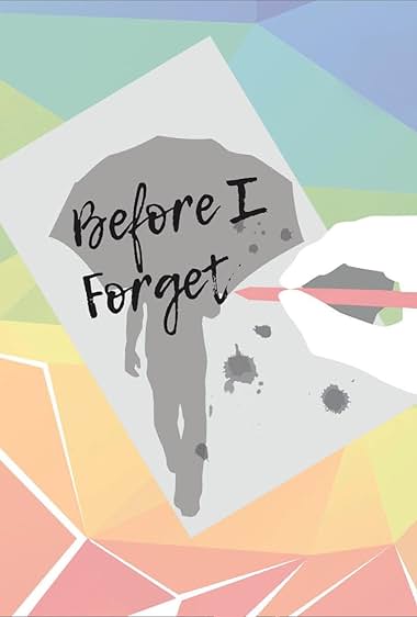 Before I Forget