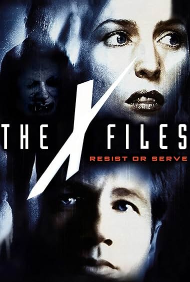 The X Files: Resist or Serve