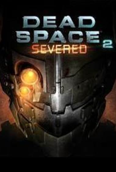 Dead Space 2: Severed