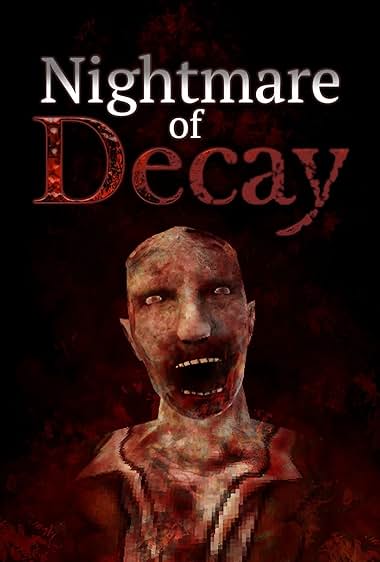 Nightmare of Decay
