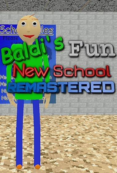 Baldi's Fun New School Remastered