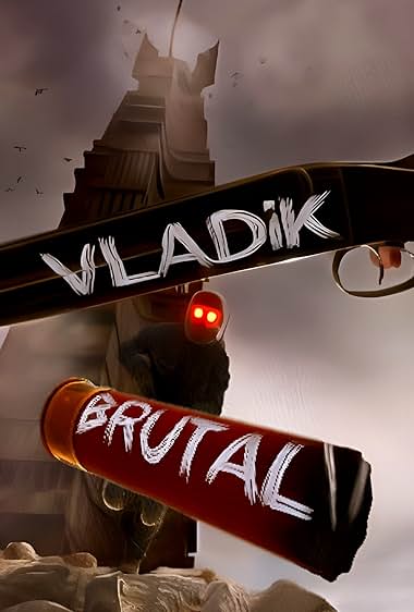 Vladik Brutal