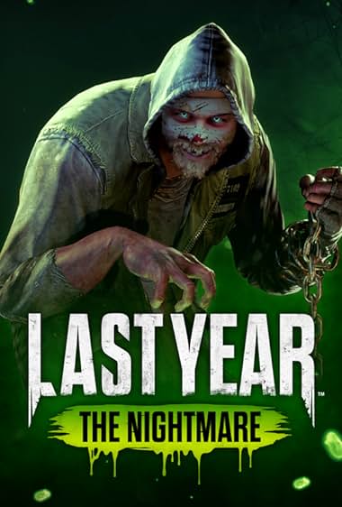 Last Year: The Nightmare