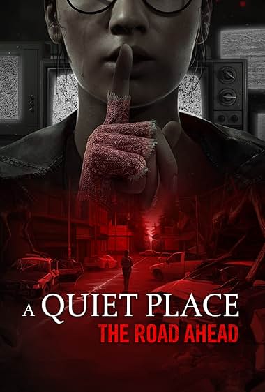 A Quiet Place: The Road Ahead