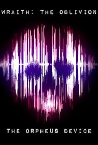 Wraith: The Oblivion – The Orpheus Device