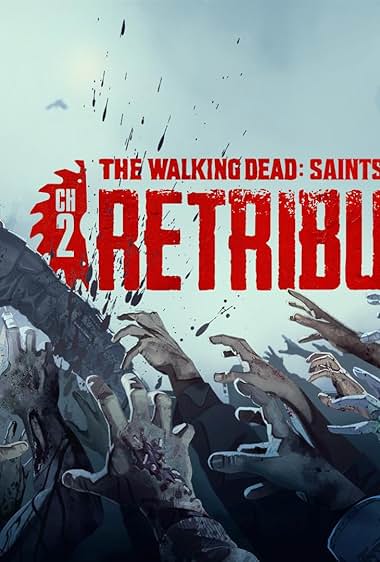 The Walking Dead: Saints & Sinners – Chapter 2: Retribution