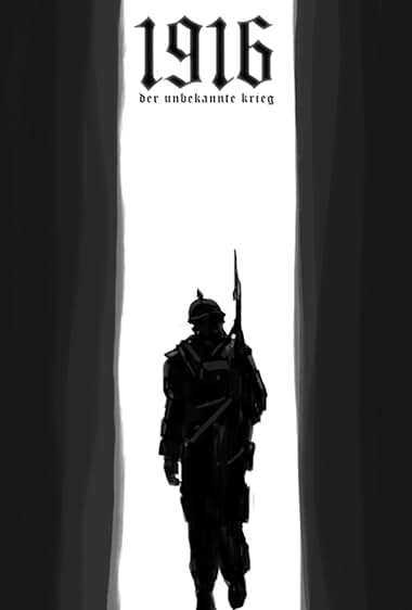 1916: Der unbekannte Krieg