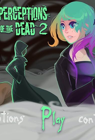 Perceptions of the Dead 2