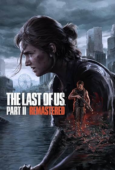 The Last of Us Part II Remastered
