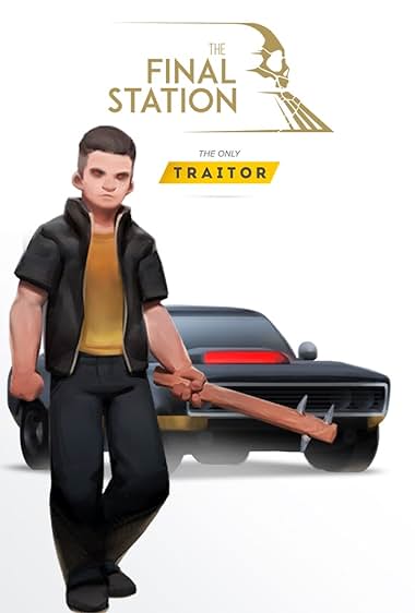 The Final Station: The Only Traitor