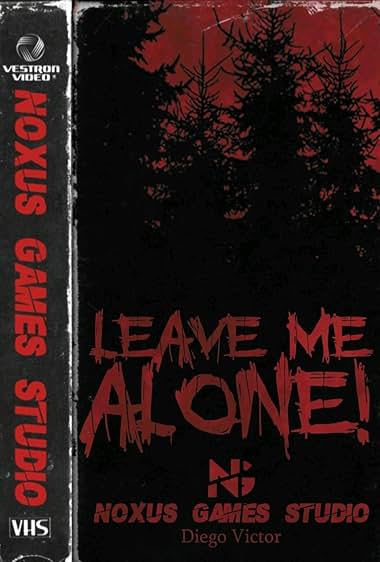 Leave me alone!