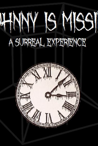 Johnny is Missing: A Surreal Experience
