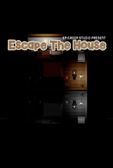 Escape the House