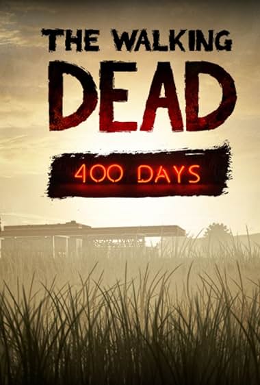 The Walking Dead: 400 Days