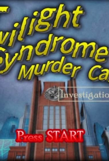 Twilight Syndrome Murder Case