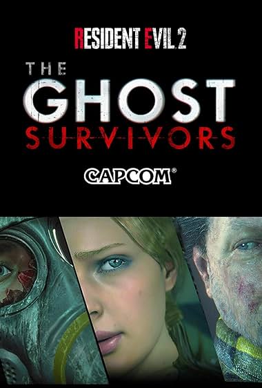 Resident Evil 2: The Ghost Survivors