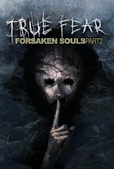 True Fear: Forsaken Souls Part 2