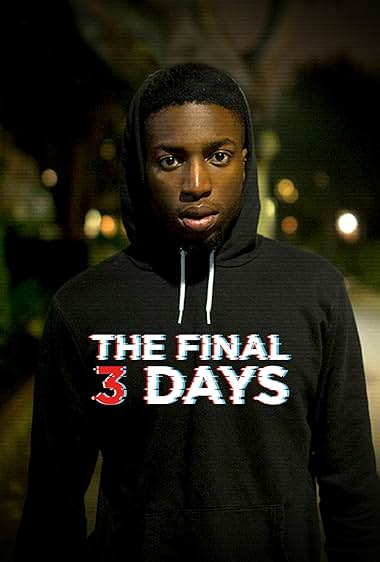 The Final Three Days