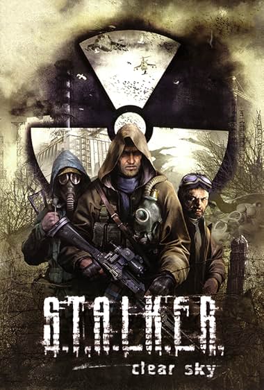 S.T.A.L.K.E.R.: Clear Sky