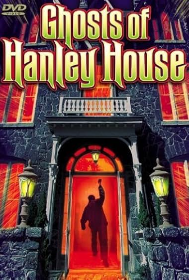 Ghosts of Hanley House