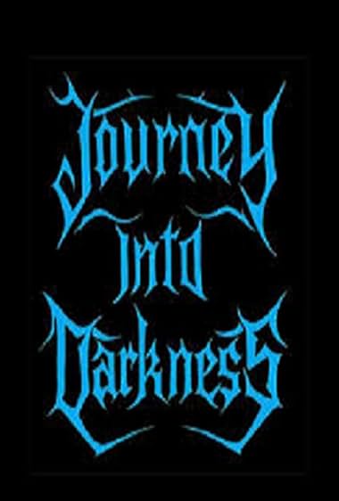 Journey Into Darkness
