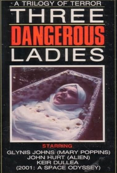 Three Dangerous Ladies
