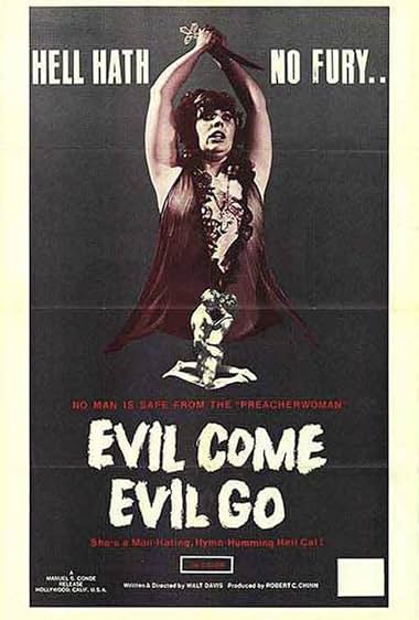 Evil Come Evil Go