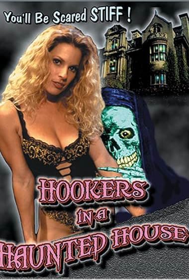 Hookers in a Haunted House