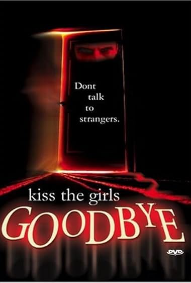 Kiss the Girls Goodbye