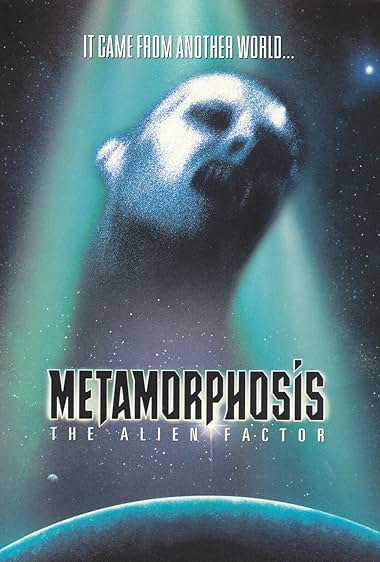 Metamorphosis: The Alien Factor