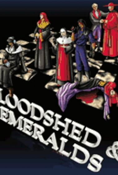Bloodshed and Emeralds