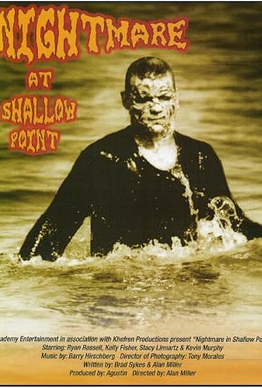 Nightmare in Shallow Point