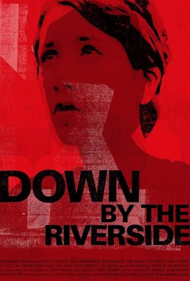 Down by the Riverside