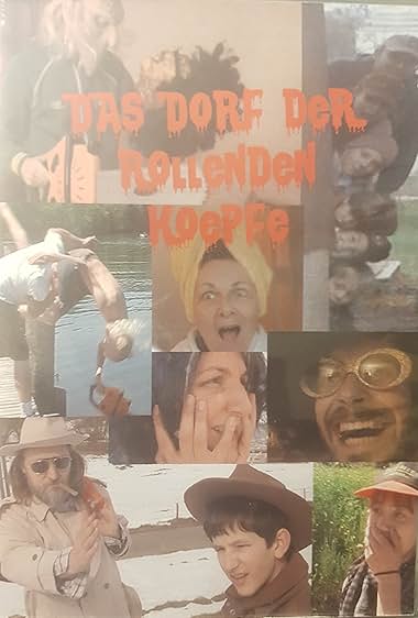 Das Dorf der rollenden Köpfe